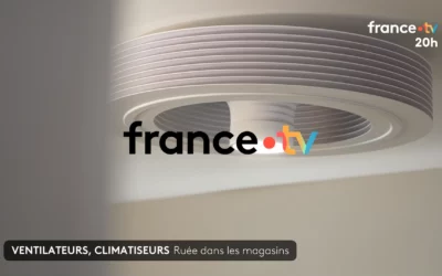 Brasseurs d’air plafonniers : le Journal de 20h de France 2 confirme leur intérêt face à la canicule